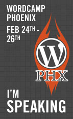 I'm Speaking at Wordcamp Phoenix 2012